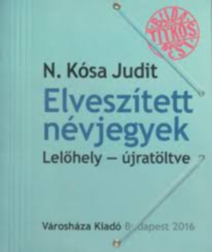 N. K�sa Judit - Elvesz�tett n�vjegyek