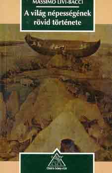 Massimo Livi-Bacci - A vilg npessgnek rvid trtnete