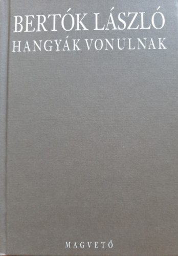 Bertk Lszl - Hangyk vonulnak