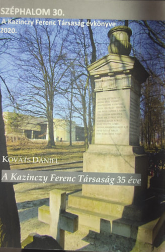 Nyiri P�ter  Kov�ts D�niel (szerk.) - Kov�ts D�niel, Nyiri P�ter (szerk.) - A Kazinczy Ferenc T�rsas�g 35 �ve
