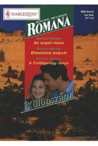 Barbara Hannay - Az angol r�zsa - Elm�letek helyett - A Csillagv�lgy l�nya (Romana)