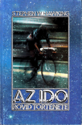 Stephen W. Hawking - Az id rvid trtnete
