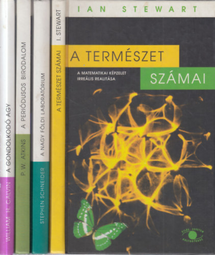 Stephen Schneider, P. W. Atkins, William H. Calvin Ian Stewart - 4 db. Világ-Egyetem kötet (A természet számai + A nagy Földi laboratórium + A periódusos birodalom + A gondolkodó agy)