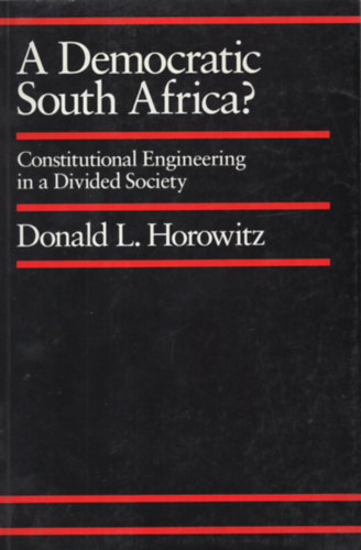 Donald L. Horowitz - A Democratic South Africa?