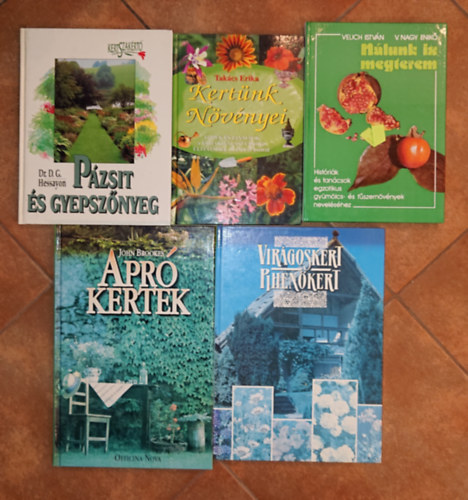 D.G. Dr. Hessayon, John Brookes Velich Istv�n-V. Nagy Enik� - 5 k�nyv a sz�p kertekr�l: Vir�goskert, pihen�kert, Apr� kertek, P�zsit �s gyepssz�nyeg, N�lunk is megterem, Kert�nk n�v�nyei