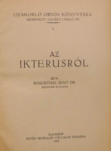 Dr. Rosenthal Jen� - Gyakorl� orvos k�nyvt�ra 1. Az ikterusr�l