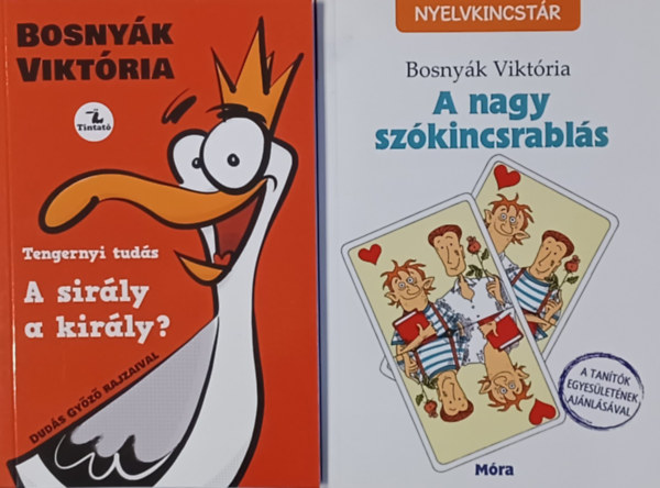 Bosnyk Viktria - A sirly a kirly? + A nagy szkincsrabls (2 m)