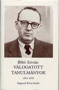 Bib� Istv�n - V�logatott tanulm�nyok 1971-1979 III.
