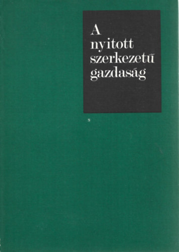 Kozma Ferenc - A nyitott szerkezet gazdasg