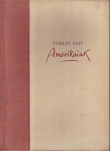 Howard Fast - Amerikaiak