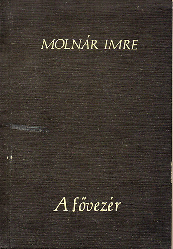 Molnr Imre - A fvezr