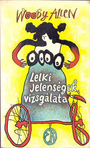 Woody Allen - Lelki jelensgek vizsglata