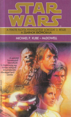 Michael P. Kube-McDowell - A zsarnok er�pr�b�ja (A fekete flotta fenyeget�se sorozat 3.r�sze)