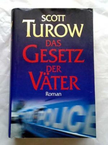 Scott Turow - Das Gesetz der V�ter