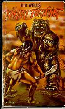 H.G.-London, J. Wells - Kőkori történet-Ádám Előtt