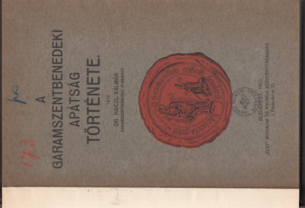 Dr. Haiczl Kálmán - A garamszentbenedeki apátság története