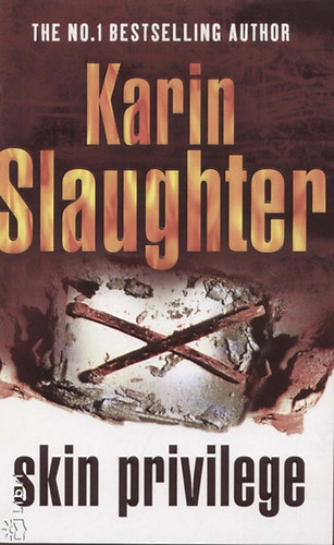 Karin Slaughter - Skin Privilege