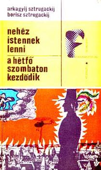 A. s B. Sztrugackij - Nehz istennek lenni-A htf szombaton kezddik