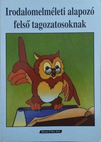 Irodalomelmleti alapoz fels tagozatosoknak