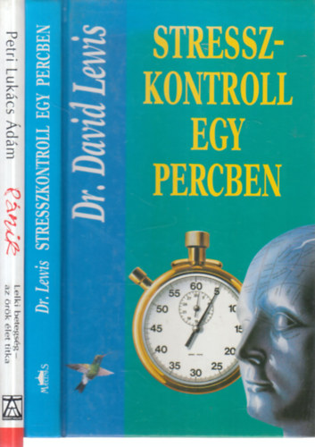 Dr. Petri Lukcs dm David Lewis - 2 db. pszicholgia (Stresszkontroll egy percben + Pnik)