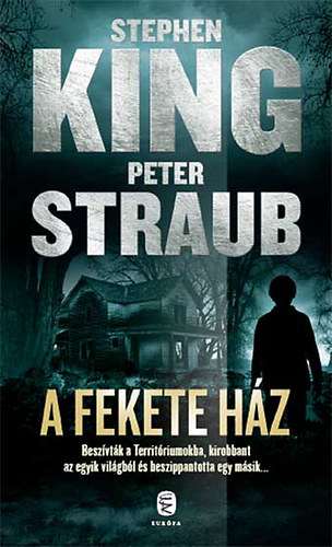 Peter Straub Stephen King - A Fekete Ház