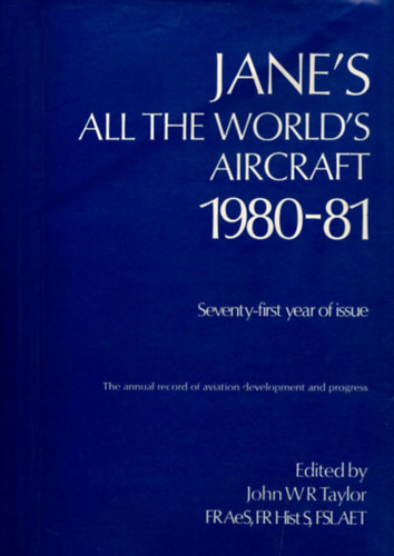 John W. R. Taylor - Jane's All the World's Aircraft 1980-81