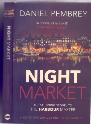 by Daniel Pembrey - Night Market (The Stunning Sequel to The Harbour Master - A Detective Van Der Pol investigation)