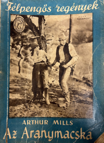 Arthur Mills - Az Aranymacska (Flpengs regnyek)
