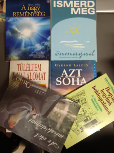 6db künyv:Ismerd meg önmagad+Azt soha+Hogyan legyünk boldogtalanok+az élet misztériuma