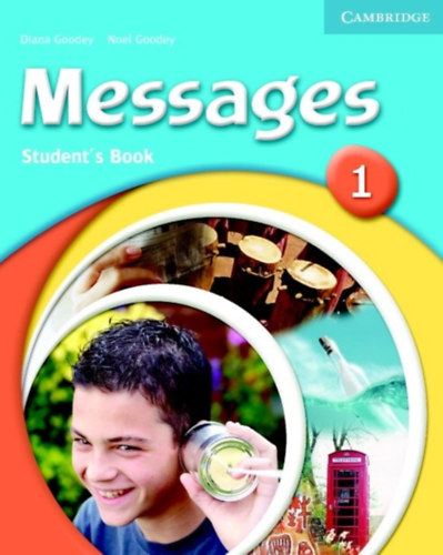Noel Goodey Diana Goodey - Messages 1. Student's Book