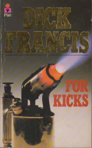 Dick Francis - For kicks