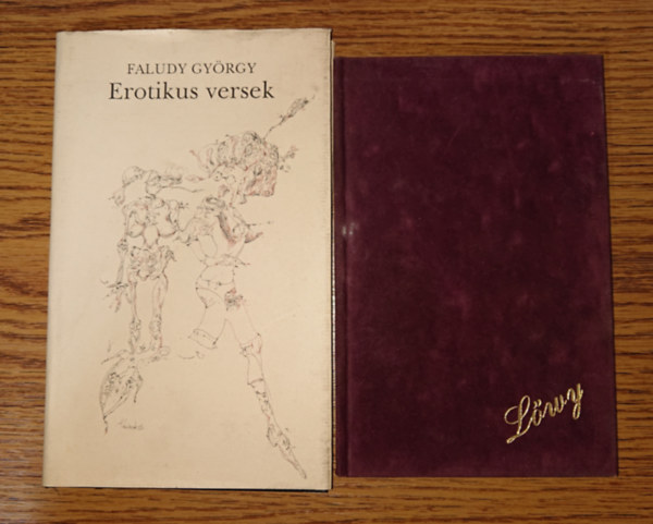 Faludy Gy�rgy L�wy �rp�d - 2 erotikus klasszikus a 20. sz�zad magyar irodalm�b�l: L�wy �rp�d v�logatott versei, Faludy Gy�rgy Erotikus versek