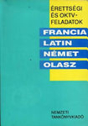 Bed va; Pal Lszl  (szerk.) - rettsgi s OKTV feladatok francia, latin, nmet, olasz 1991/92 s 1992/93