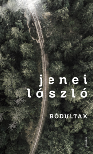 Jenei László - Bódultak
