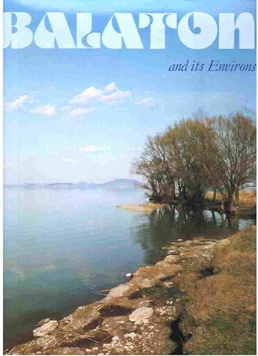 KERESZTURY DEZS; Szelnyi Kroly - Balaton and Its Environs