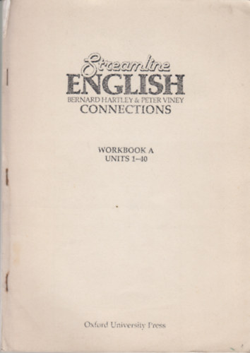 B. Hartley; P. Viney - Streamline English - Connections: Workbook A