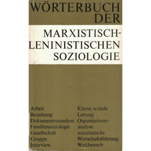 Wörterbuch der marxistisch- leninistischen soziologie
