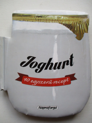 40 egyszer recept - Joghurt