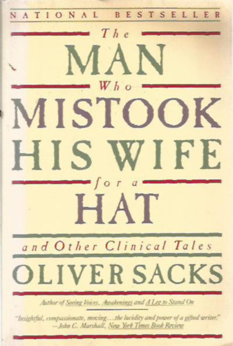 Oliver Sacks - The man who mistook his wife for a hat