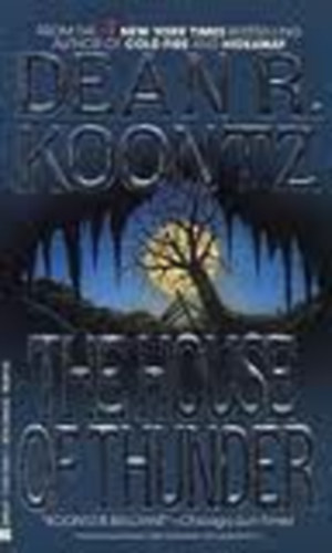 Dean R. Koontz - The house of thunder