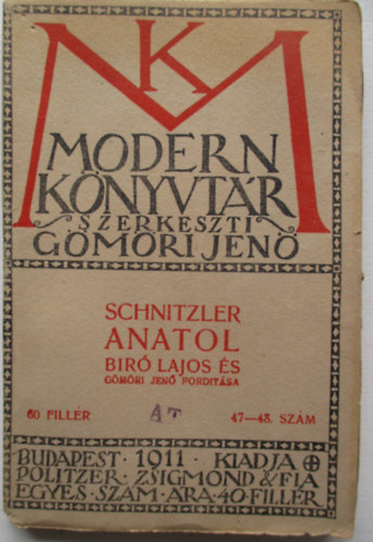 G�m�ri Jen�  (szerk) - Schnitzler Anatol- Modern K�nyvt�r 47-48. sz�m