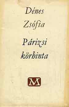 Dénes Zsófia - Párizsi körhinta