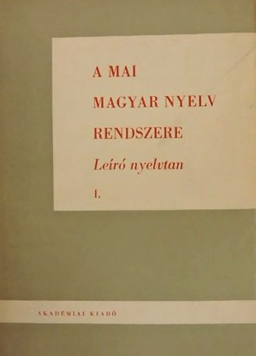 Deme Lszl-Farkas Vilmos - A mai magyar nyelv rendszere I-II.