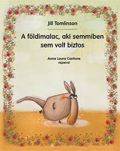 Jill Tomlinson - A fldimalac, aki semmiben sem volt biztos