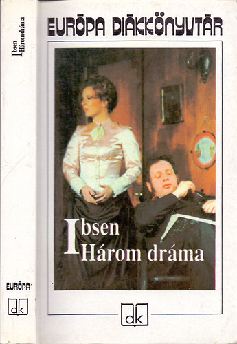 Henrik Ibsen - H�rom dr�ma  (N�ra / A vadkacsa / Solness �p�t�mester)