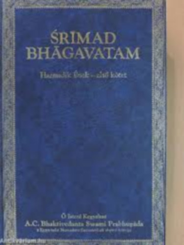 Srimad Bhagavatam - Harmadik �nek - els� k�tet