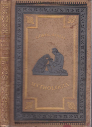 Csiky Gergely - G�r�g-r�mai mythol�gia (I. kiad�s)