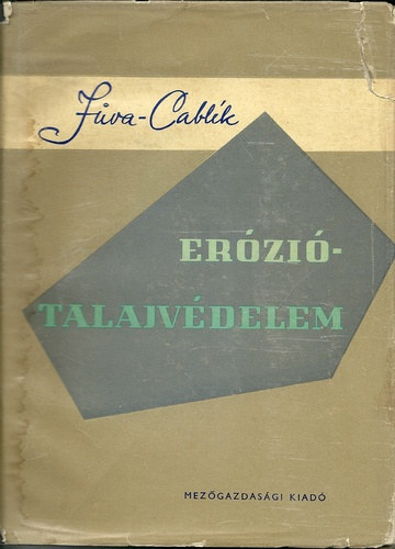 Karel Jůva . Ján Cablík - Erózió - Talajvédelem