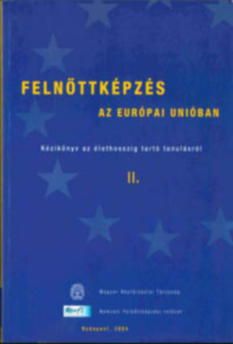 Felnttkpzs az Eurpai Uniban - Kziknyv az lethosszig tart tanulsrl II.