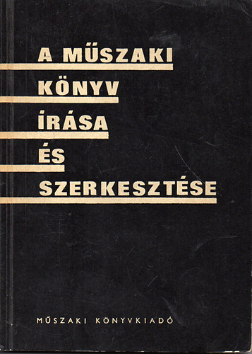 Pentsy Jen  (szerk.) - A mszaki knyv rsa s szerkesztse